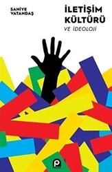 İletişim Kültürü ve İdeoloji - Pınar Yayınları