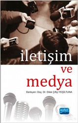 İletişim ve Medya - Nobel Akademik Yayıncılık