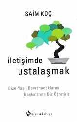İletişimde Ustalaşmak - Kuraldışı Yayınevi
