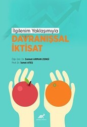 İlgilenim Yaklaşımıyla Davranışsal İktisat - Paradigma Akademi Yayınları