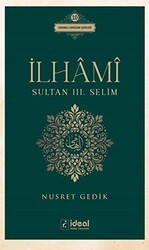 İlhami - Sultan 3. Selim - İdeal Kültür Yayıncılık