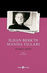İlhan Berk’in Manisa Yılları - Edebi Şeyler