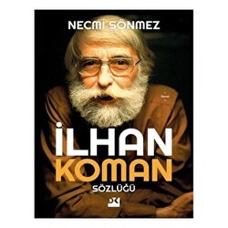 İlhan Koman Sözlüğü - Doğan Kitap