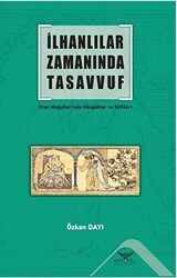 İlhanlılar Zamanında Tasavvuf - Altınordu Yayınları