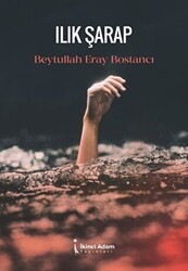 Ilık Şarap - İkinci Adam Yayınları