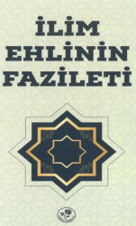 İlim Ehlinin Fazileti - Fazilet Neşriyat
