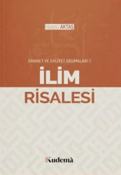 İlim Risalesi - Emanet ve Ehliyet Okumaları 1 - Kudema Yayınları