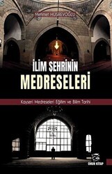 İlim Şehrinin Medreseleri - Onur Kitap