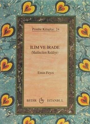 İlim ve İrade Maddecilere Reddiye - 1