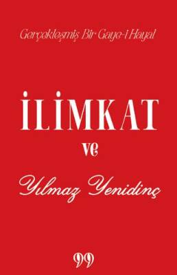 İlimkat ve Yılmaz Yenidinç Gerçekleşmiş Bir Gaye-i Hayal - 1