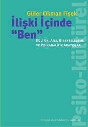 İlişki İçinde Ben - İstanbul Bilgi Üniversitesi Yayınları