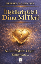 İlişkilerin Gizli Dina-MİTleri - Feniks Yayınları