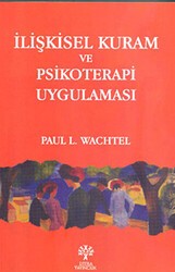 İlişkisel Kuram ve Psikoterapi Uygulaması - Litera Yayıncılık