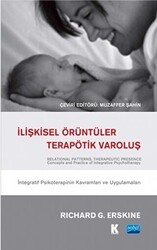 İlişkisel Örüntüler, Terapötik Varoluş - Nobel Akademik Yayıncılık