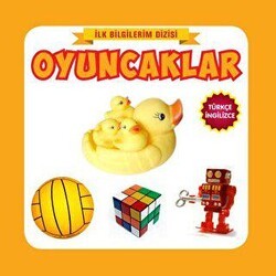 İlk Bilgilerim Oyuncaklar - Ref Ref Yayın Dağıtım