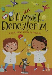 İlk Bilimsel Deneylerim - Çiçek Yayıncılık