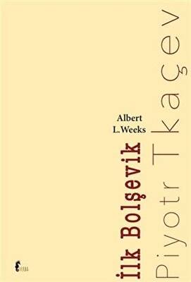 İlk Bolşevik Piyotr Tkaçev - 1