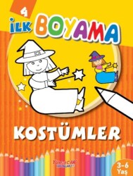 İlk Boyama Kostümler - Yumurcak Yayınları
