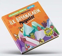 İlk Boyamalarım - Meyveler - Dahi Olacak Çocuk Yayınları