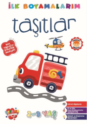 İlk Boyamalarım - Taşıtlar - Boyama Zamanı