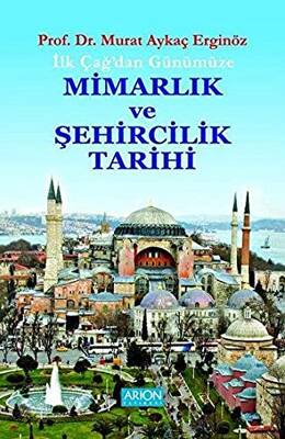 İlk Çağdan Günümüze Mimarlık ve Şehircilik Tarihi - 1