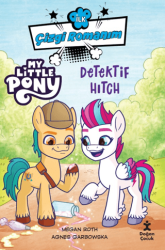 İlk Çizgi Romanım My Little Pony-Dedektif Hitch - Doğan Çocuk