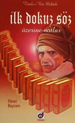 İlk Dokuz Söz Üzerine Notlar - 1