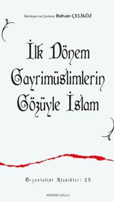 İlk Dönem Gayrimüslimlerin Gözüyle İslam - 1