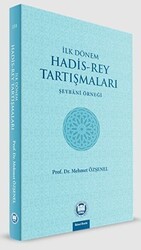 İlk Dönem Hadis-Rey Tartışmaları - Marmara Üniversitesi İlahiyat Fakültesi Vakfı