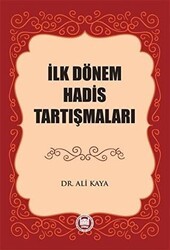 İlk Dönem Hadis Tartışmaları - Marmara Üniversitesi İlahiyat Fakültesi Vakfı