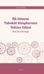 İlk Dönem Tabakât Kitaplarının Tefsire Etkisi - Araştırma Yayınları
