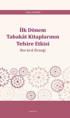 İlk Dönem Tabakât Kitaplarının Tefsire Etkisi - 1