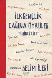 İlk Gençlik Çağına Öyküler 1. Cilt - Everest Yayınları