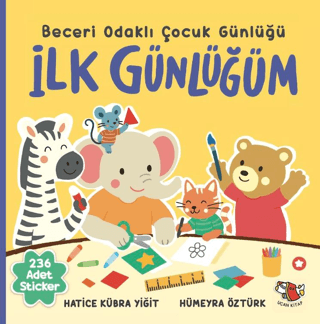 İlk Günlüğüm - Beceri Odaklı Çocuk Günlüğü - 1