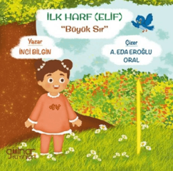 İlk Harf Elif - Büyük Sır - Gülnar Yayınları