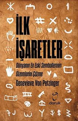 İlk İşaretler - Dünyanın En Eski Sembollerinin Gizemlerini Çözme - 1