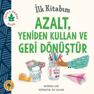 İlk Kitabım Azalt, Yeniden Kullan ve Geri Dönüştür - 1
