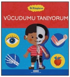 İlk Kitaplarım – Vücudumu Tanıyorum - Yapı Kredi Yayınları