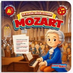 İlk Klasik Müzik Kitabım Mozart –Sesli Kitap - Smarteach
