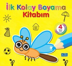 İlk Kolay Boyama Kitabım 4 Yaş ve Üzeri - Parıltı Yayınları