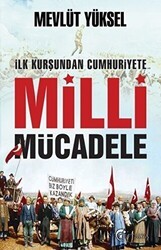 İlk Kurşundan Cumhuriyete Milli Mücadele - Eftalya Kitap