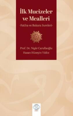 İlk Mucizeler ve Mealleri - Fatiha ve Bakara Sureleri - 1