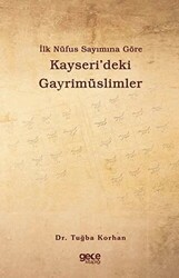 İlk Nüfus Sayımına Göre Kayseri’deki Gayrimüslimler - Gece Kitaplığı