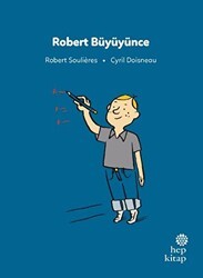 İlk Okuma Hikayeleri: Robert Büyüyünce - Hep Kitap