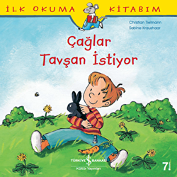 İlk Okuma Kitabım - Çağlar Tavşan İstiyor - İş Bankası Kültür Yayınları