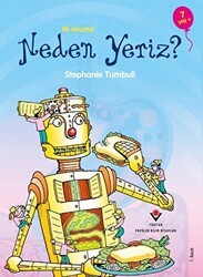 İlk Okuma - Neden Yeriz? - TÜBİTAK Yayınları
