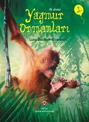 İlk Okuma - Yağmur Ormanları - TÜBİTAK Yayınları