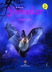 İlk Okuma - Yarasalar - TÜBİTAK Yayınları