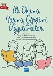 İlk Okuma Yazma Öğretimi ve Uygulamaları - Nobel Akademik Yayıncılık