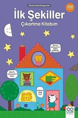 İlk Şekiller Çıkartma Kitabım - Okula Hazırlanıyorum - 1